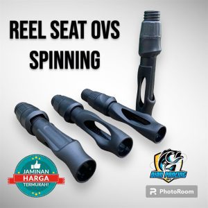reelseat joran non fuji OVS spinning