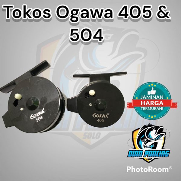 Reel Tokos Tegek Murah Ogawa 405 dan 504