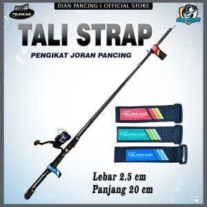 TALI STRAP TSURIKAMI PENGIKAT JORAN PANCING MENJADI LEBIH PRAKTIS